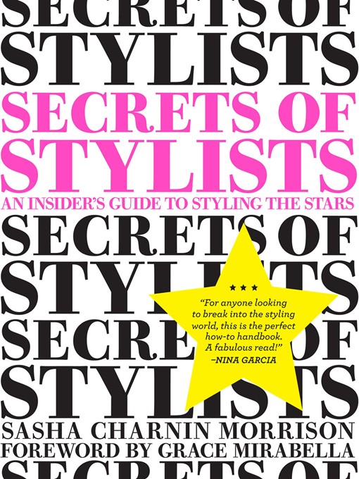 Title details for Secrets of Stylists by Sasha Charnin Morrison - Available